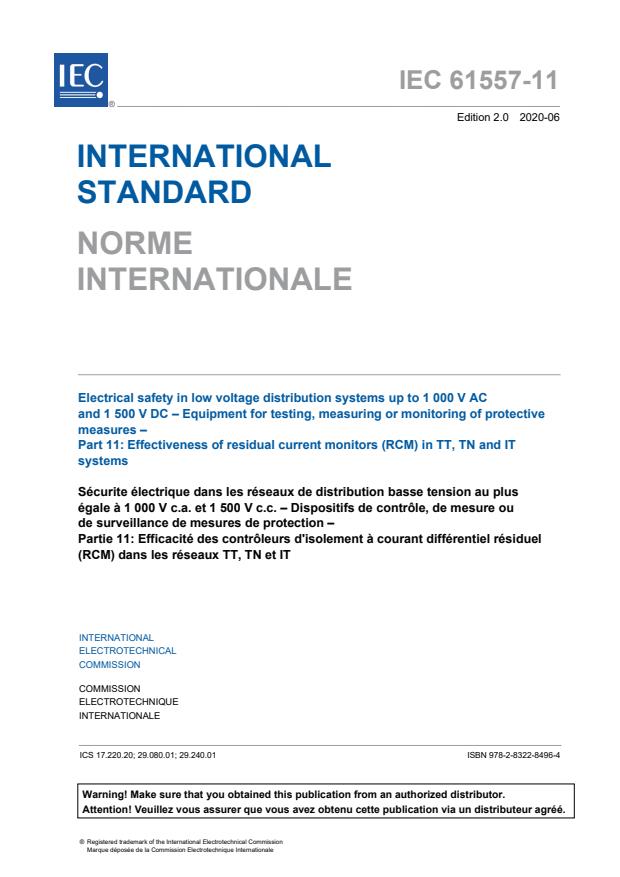 IEC 61557-11:2020 - Electrical safety in low voltage distribution systems up to 1 000 V AC and 1 500 V DC - Equipment for testing, measuring or monitoring of protective measures - Part 11: Effectiveness of residual current monitors (RCM) in TT, TN and IT systems