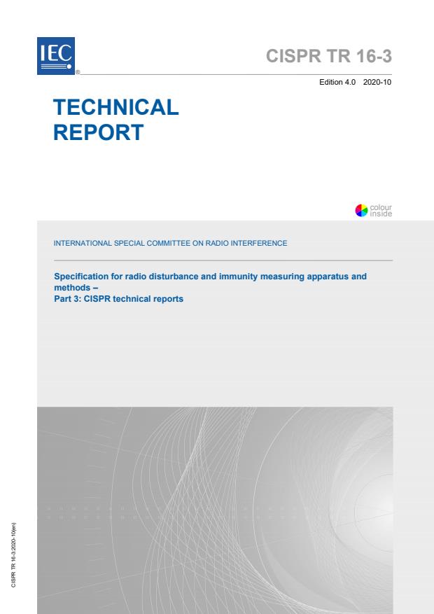 CISPR TR 16-3:2020 - Specification for radio disturbance and immunity measuring apparatus and methods - Part 3: CISPR technical reports