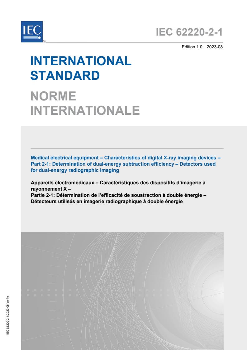 IEC 62220-2-1:2023 - Medical electrical equipment - Characteristics of digital X-ray imaging devices - Part 2-1: Determination of dual-energy subtraction efficiency - Detectors used for dual-energy radiographic imaging
Released:8/9/2023