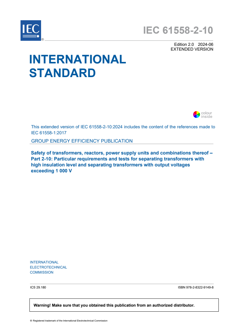 IEC 61558-2-10:2024 EXV - Safety of transformers, reactors, power supply units and combinations thereof - Part 2-10: Particular requirements and tests for separating transformers with high insulation level and separating transformers with output voltages exceeding 1 000 V
Released:6/7/2024
Isbn:9782832291498