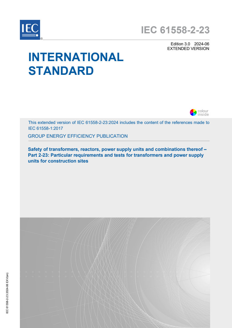 IEC 61558-2-23:2024 EXV - Safety of transformers, reactors, power supply units and combinations thereof - Part 2-23: Particular requirements and tests for transformers and power supply units for construction sites
Released:6/7/2024
Isbn:9782832291511