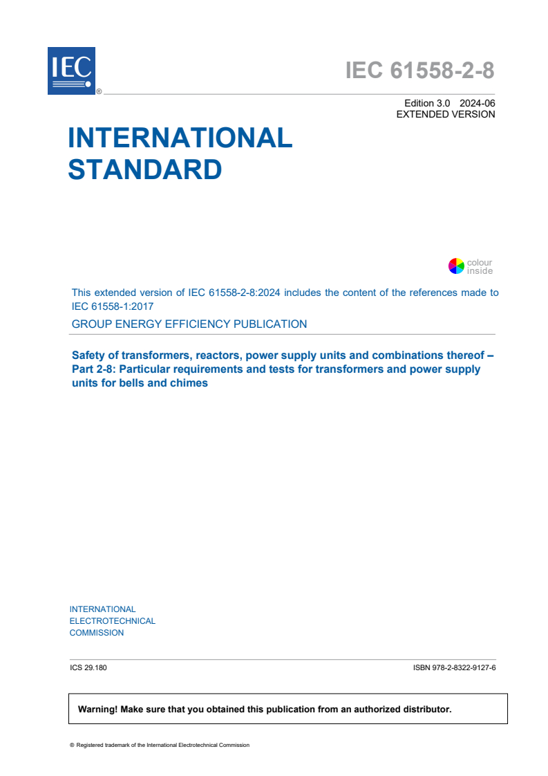 IEC 61558-2-8:2024 EXV - Safety of transformers, reactors, power supply units and combinations thereof - Part 2-8: Particular requirements and tests for transformers and power supply units for bells and chimes
Released:6/7/2024
Isbn:9782832291276