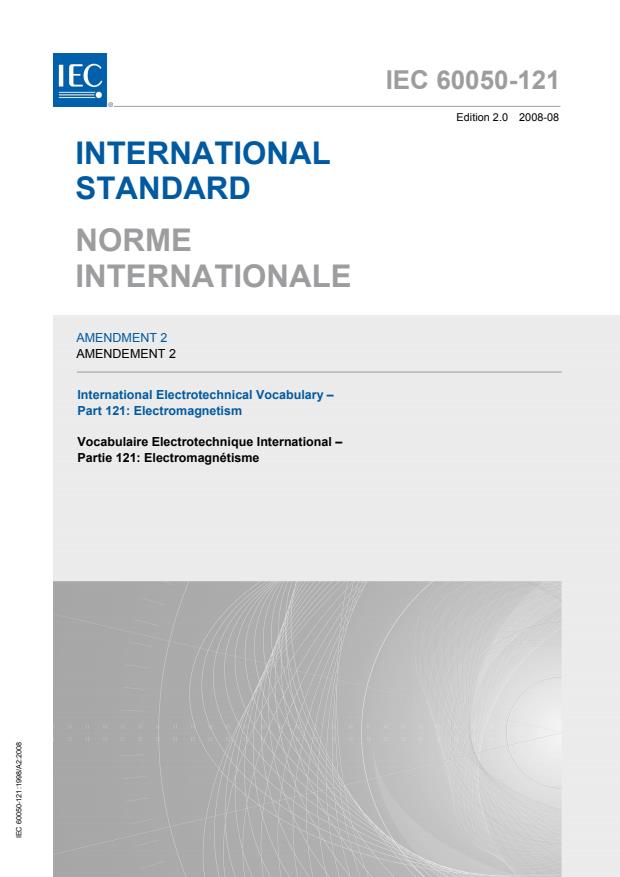 IEC 60050-121:1998/AMD2:2008 - Amendment 2 - International Electrotechnical Vocabulary (IEV) - Part 121: Electromagnetism