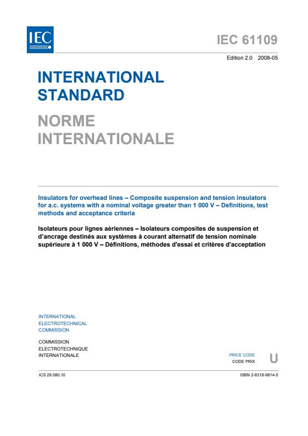 IEC 61109:2008 - Insulators for overhead lines - Composite suspension and tension insulators for a.c. systems with a nominal voltage greater than 1 000 V - Definitions, test methods and acceptance criteria