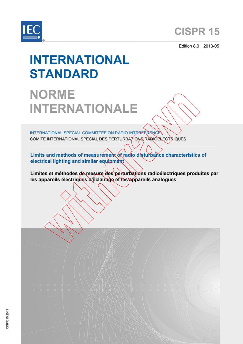 CISPR 15:2013 - Limits and methods of measurement of radio disturbance characteristics of electrical lighting and similar equipment
Released:5/8/2013