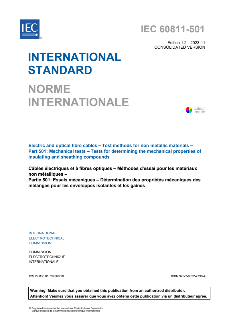 IEC 60811-501:2012+AMD1:2018+AMD2:2023 CSV - Electric and optical fibre cables - Test methods for non-metallic materials - Part 501: Mechanical tests - Tests for determining the mechanical properties of insulating and sheathing compounds
Released:2. 11. 2023