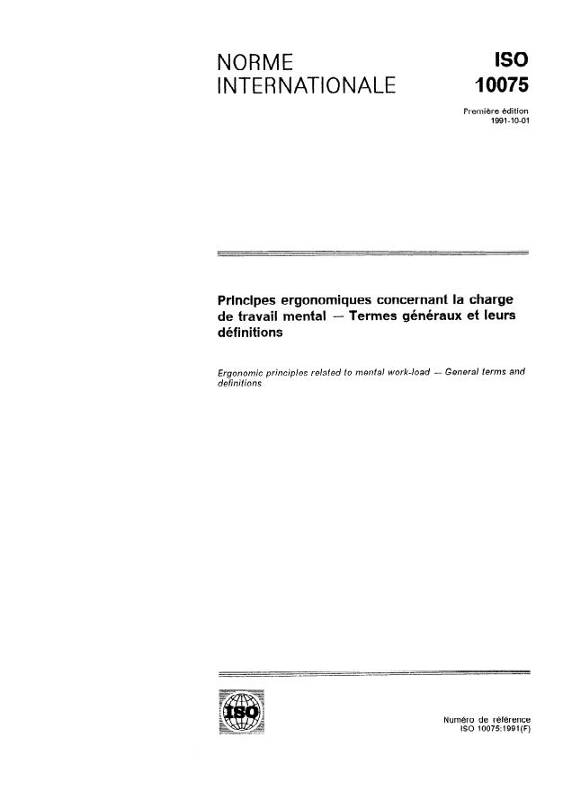 ISO 10075:1991 - Principes ergonomiques concernant la charge de travail mental -- Termes généraux et leurs définitions