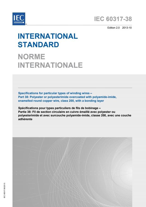 IEC 60317-38:2013 - Specifications for particular types of winding wires - Part 38: Polyester or polyesterimide overcoated with polyamide-imide, enamelled round copper wire, class 200, with a bonding layer