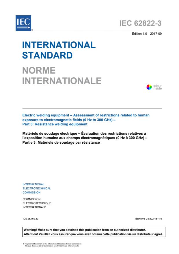 IEC 62822-3:2017 - Electric welding equipment - Assessment of restrictions related to human exposure to electromagnetic fields (0 Hz to 300 Hz) - Part 3: Resistance welding equipment