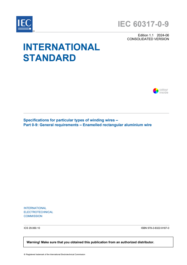 IEC 60317-0-9:2015+AMD1:2024 CSV - Specifications for particular types of winding wires - Part 0-9: General requirements - Enamelled rectangular aluminium wire
Released:6/13/2024
Isbn:9782832291870