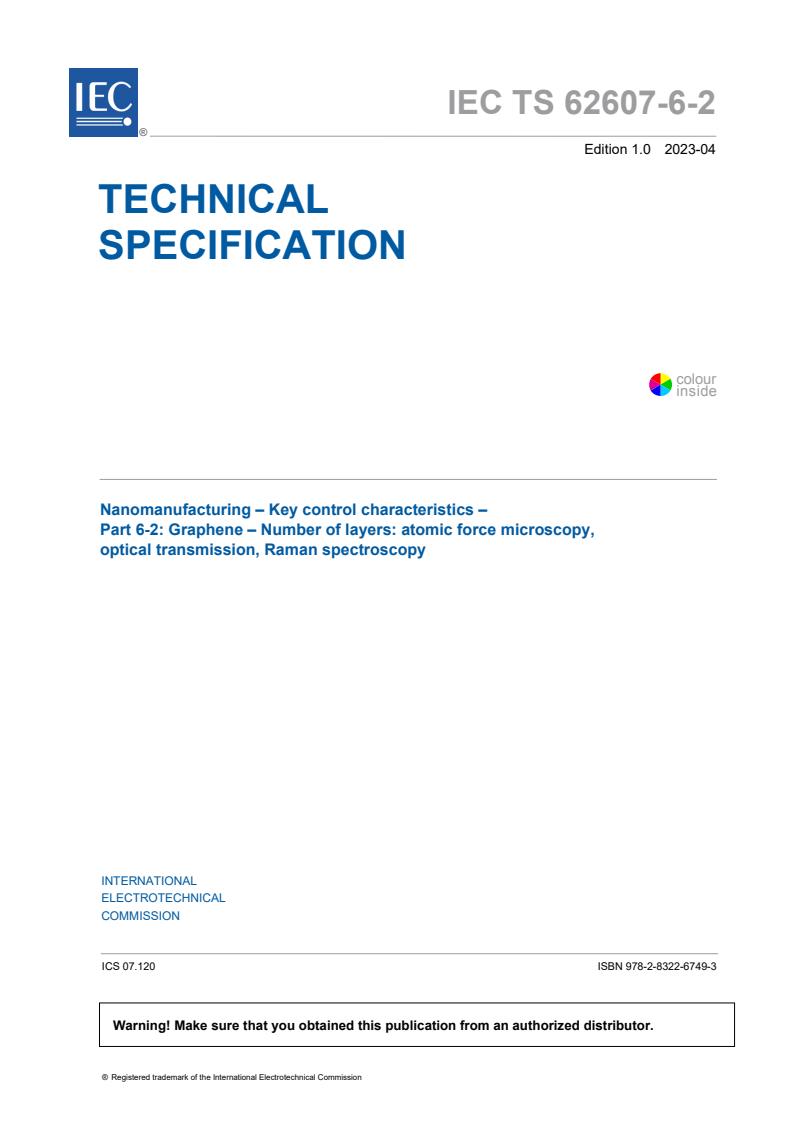 IEC TS 62607-6-2:2023 - Nanomanufacturing - Key control characteristics - Part 6-2: Graphene - Number of layers: atomic force microscopy, optical transmission, Raman spectroscopy
Released:4/5/2023