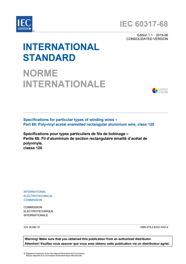 IEC 60317-68:2017+AMD1:2019 CSV - Specifications for particular types of winding wires - Part 68: Polyvinyl acetal enamelled rectangular aluminium wire, class 120
Released:6/12/2019
Isbn:9782832270424