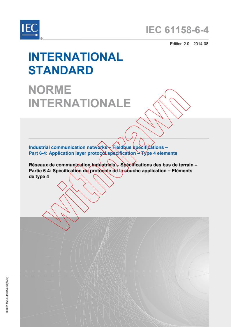 IEC 61158-6-4:2014 - Industrial communication networks - Fieldbus specifications - Part 6-4: Application layer protocol specification - Type 4 elements
Released:8/19/2014