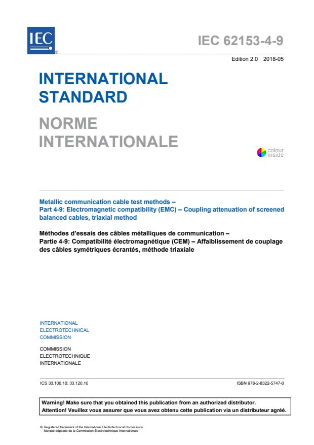 IEC 62153-4-9:2018 - Metallic communication cable test methods - Part 4 - 9: Electromagnetic compatibility (EMC) - Coupling attenuation of screened balanced cables, triaxial method