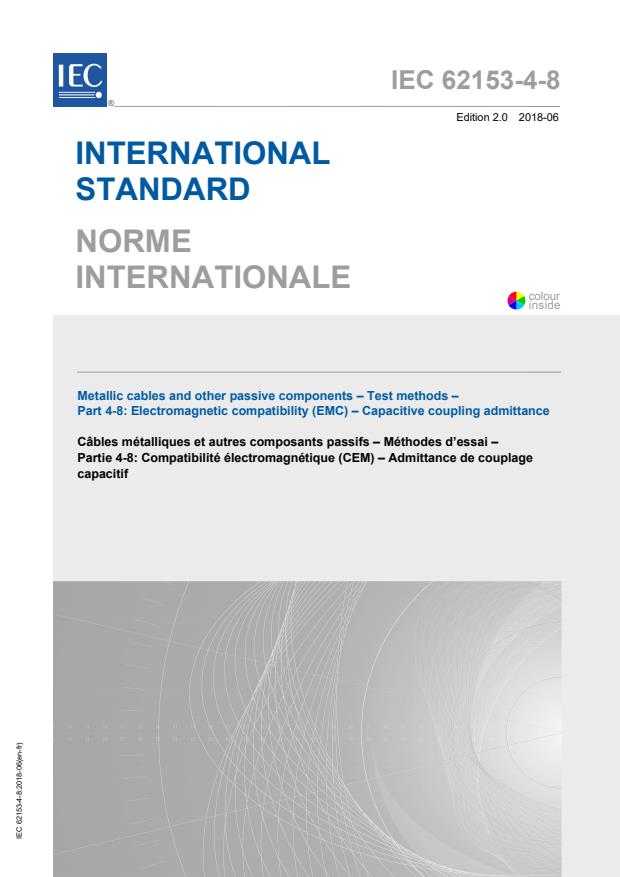 IEC 62153-4-8:2018 - Metallic cables and other passive components - Test methods - Part 4-8: Electromagnetic compatibility (EMC) - Capacitive coupling admittance