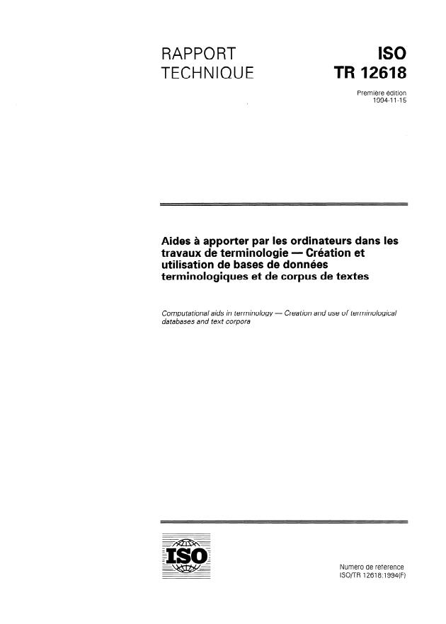 ISO/TR 12618:1994 - Aides informatiques en terminologie -- Création et utilisation de bases de données terminologiques et de corpus de textes