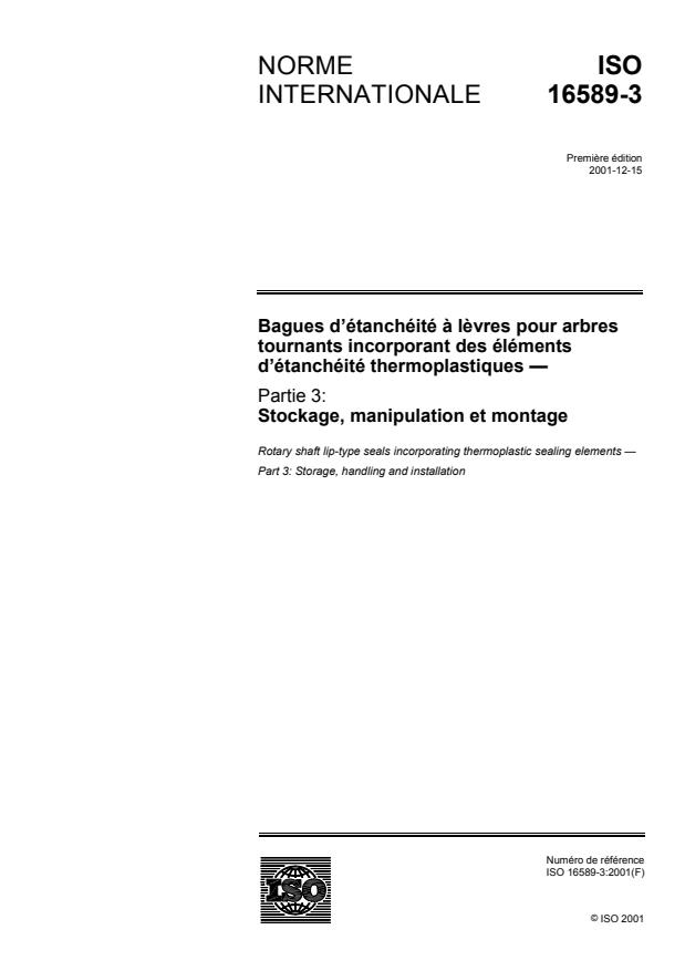 ISO 16589-3:2001 - Bagues d'étanchéité a levres pour arbres tournants incorporant des éléments d'étanchéité thermoplastiques