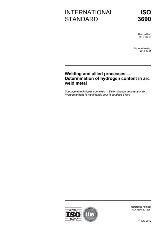 ISO 3690:2012 - Welding and allied processes -- Determination of hydrogen content in arc weld metal