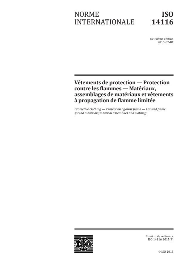 ISO 14116:2015 - Vetements de protection -- Protection contre les flammes -- Matériaux, assemblages de matériaux et vetements a propagation de flamme limitée