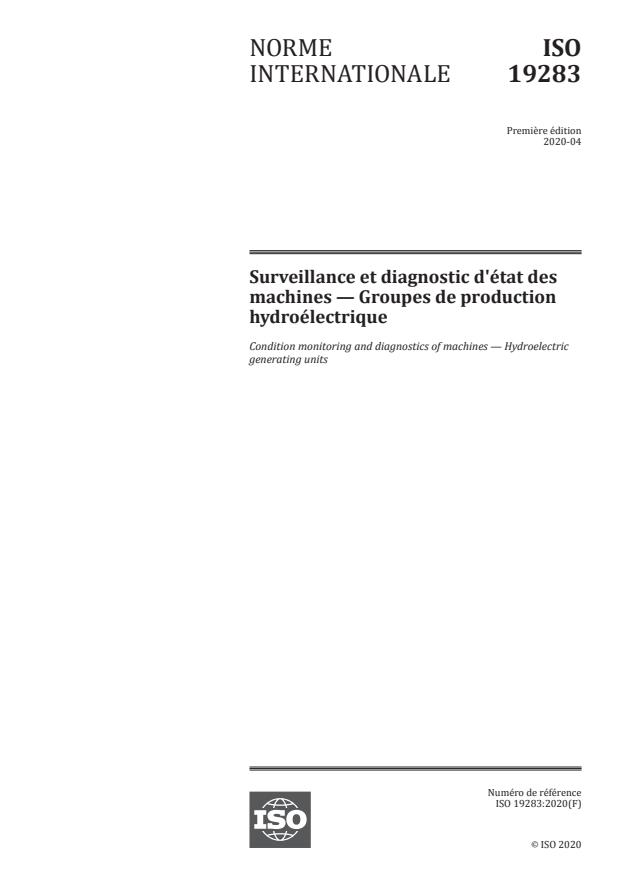 ISO 19283:2020 - Surveillance et diagnostic d'état des machines -- Groupes de production hydroélectrique