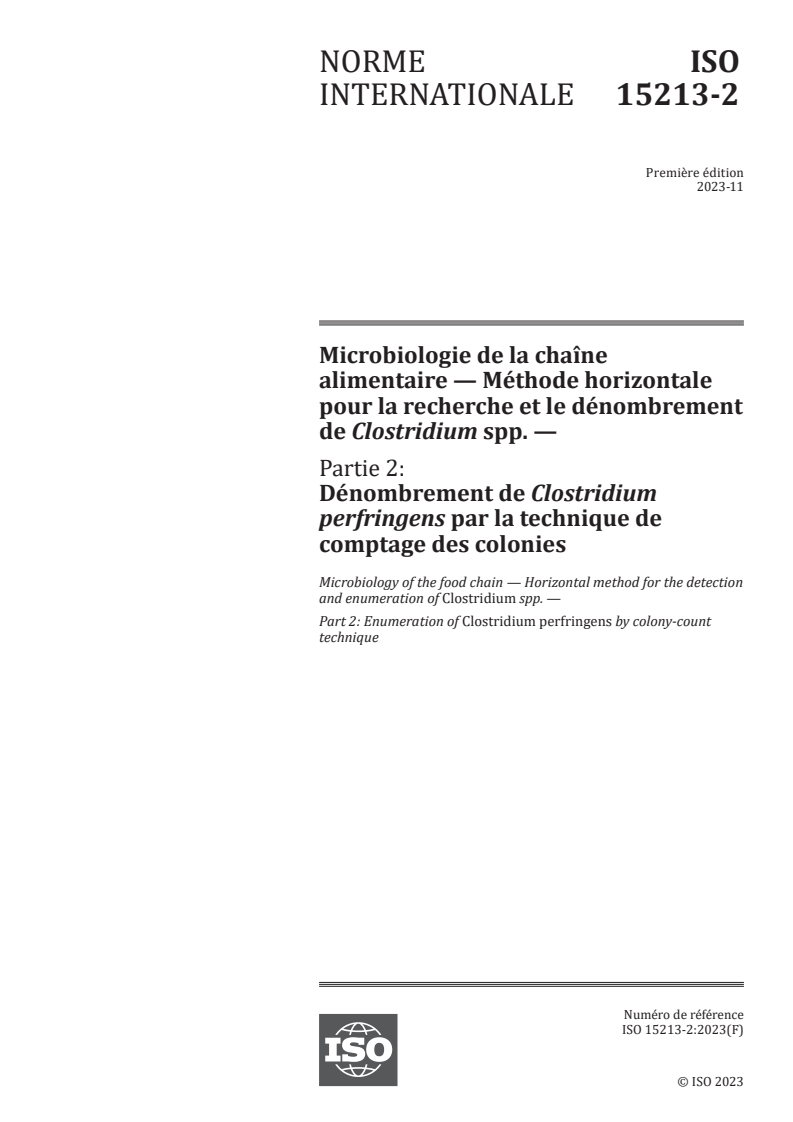 ISO 15213-2:2023 - Microbiologie de la chaîne alimentaire — Méthode horizontale pour la recherche et le dénombrement de Clostridium spp. — Partie 2: Dénombrement de Clostridium perfringens par la technique de comptage des colonies
Released:16. 11. 2023
