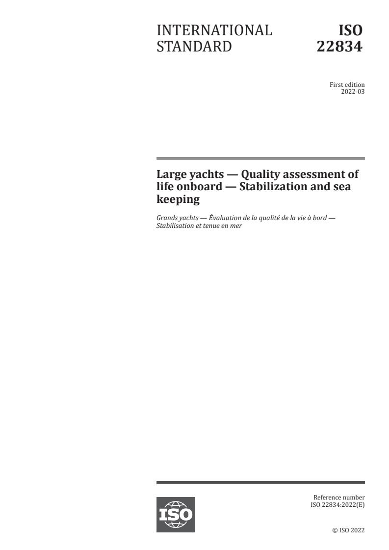 ISO 22834:2022 - Large yachts — Quality assessment of life onboard — Stabilization and sea keeping
Released:3/18/2022