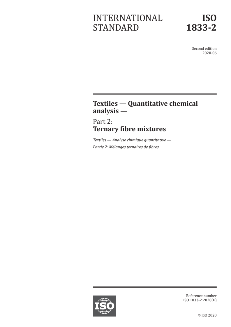 ISO 1833-2:2020 - Textiles — Quantitative chemical analysis — Part 2: Ternary fibre mixtures
Released:6/5/2020