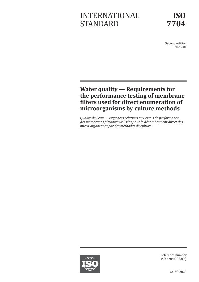 ISO 7704:2023 - Water quality — Requirements for the performance testing of membrane filters used for direct enumeration of microorganisms by culture methods
Released:12. 01. 2023
