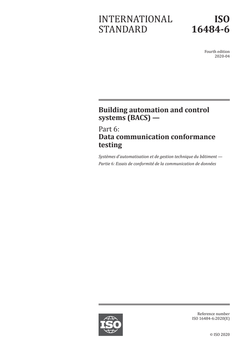 ISO 16484-6:2020 - Building automation and control systems (BACS) — Part 6: Data communication conformance testing
Released:4/1/2020