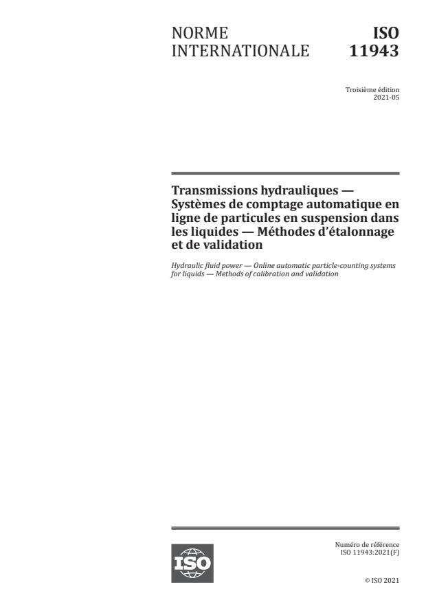 ISO 11943:2021 - Transmissions hydrauliques -- Systèmes de comptage automatique en ligne de particules en suspension dans les liquides -- Méthodes d’étalonnage et de validation
