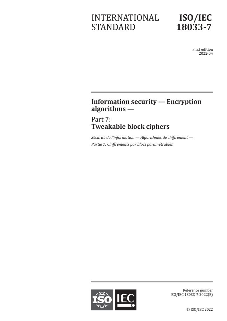 ISO/IEC 18033-7:2022 - Information security — Encryption algorithms — Part 7: Tweakable block ciphers
Released:4/13/2022