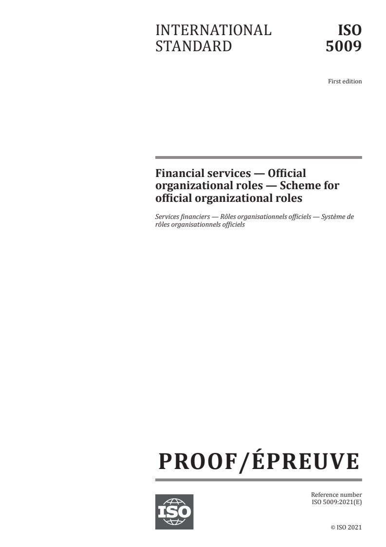 ISO/PRF 5009 - Financial services -- Official organizational roles -- Scheme for official organizational roles