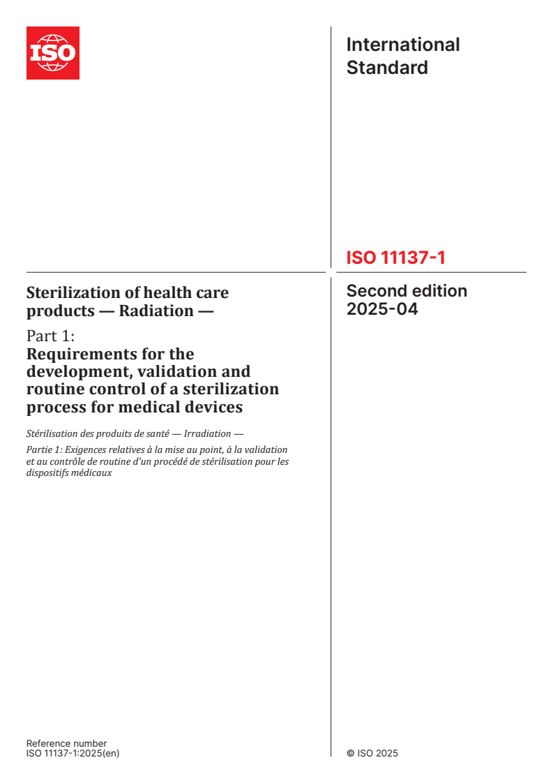 ISO 11137-1:2025 - Sterilization of health care products — Radiation — Part 1: Requirements for the development, validation and routine control of a sterilization process for medical devices
Released:2. 04. 2025