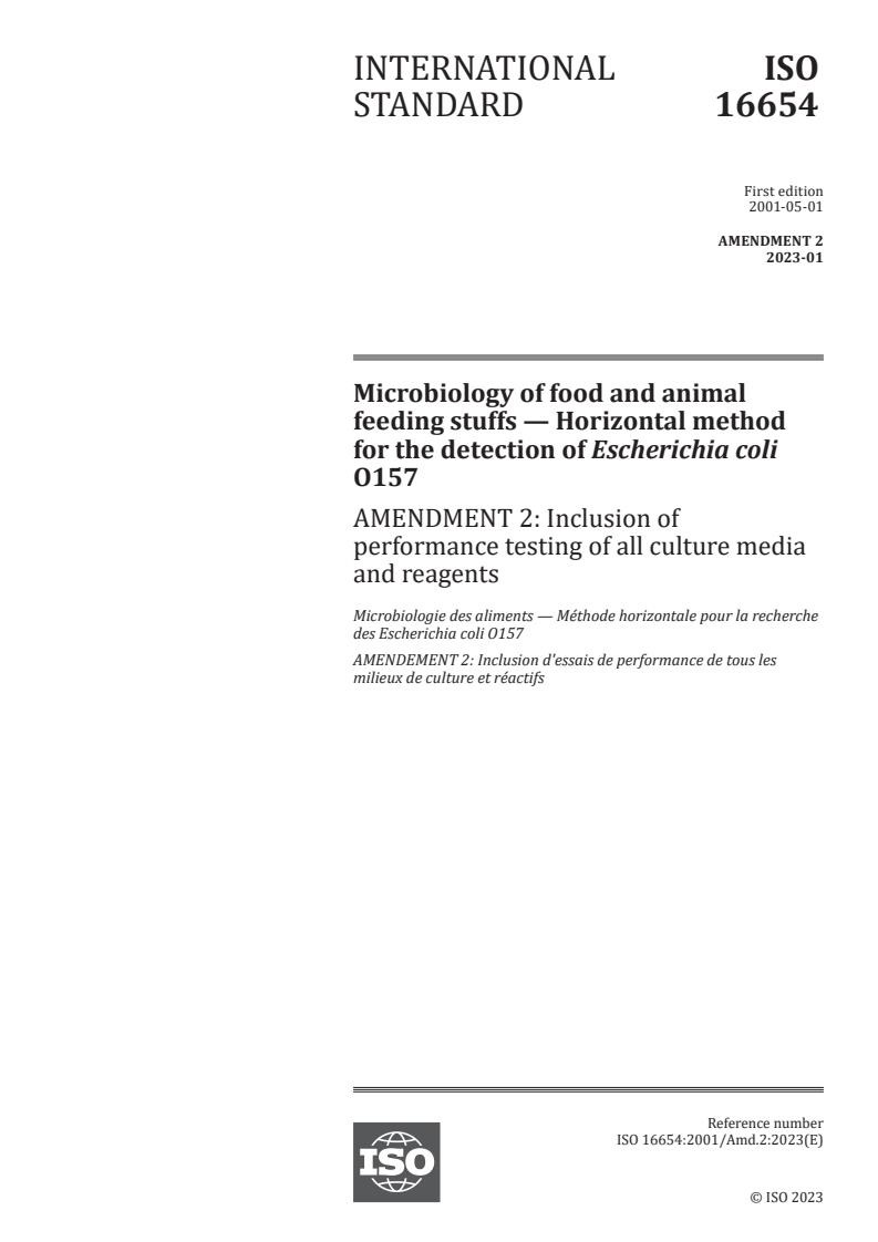 ISO 16654:2001/Amd 2:2023 - Microbiology of food and animal feeding stuffs — Horizontal method for the detection of Escherichia coli O157 — Amendment 2: Inclusion of performance testing of all culture media and reagents
Released:25. 01. 2023