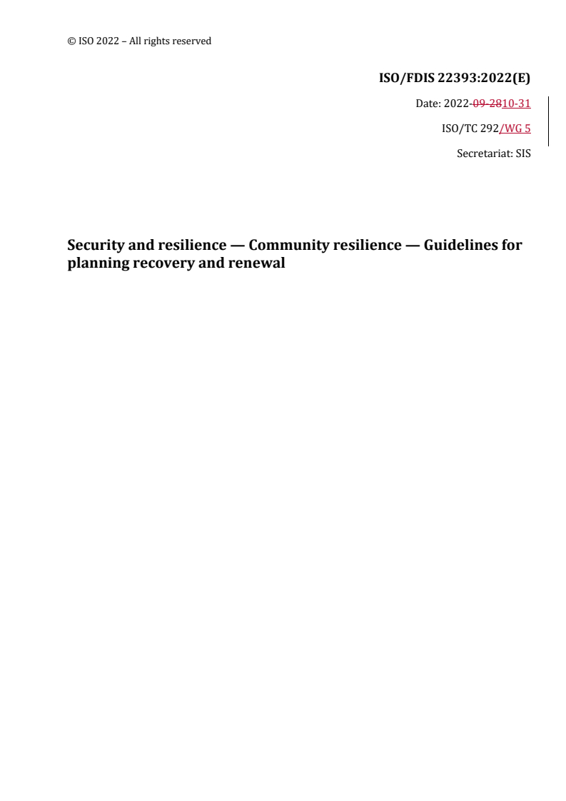 REDLINE ISO/FDIS 22393 - Security and resilience — Community resilience — Guidelines for planning recovery and renewal
Released:31. 10. 2022